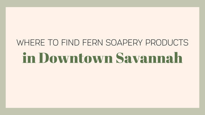 Where to Find Our Products in Downtown Savannah